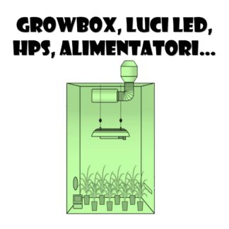 Growbox, luci LED, HPS, alimentatori